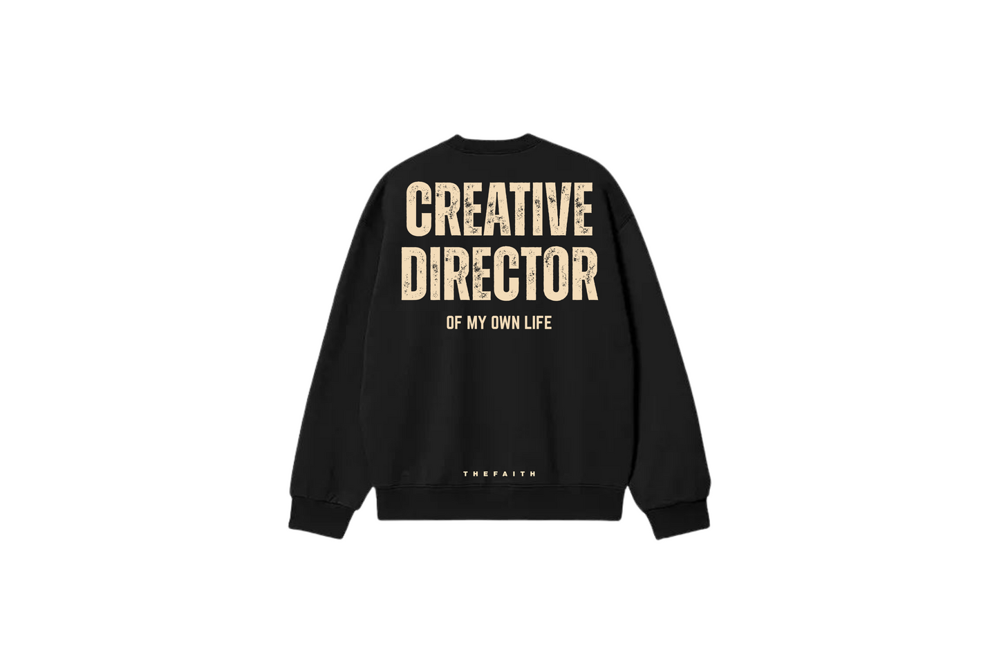 Black sweatshirt with 'CREATIVE DIRECTOR OF MY OWN LIFE' text on the back, brand name visible.
