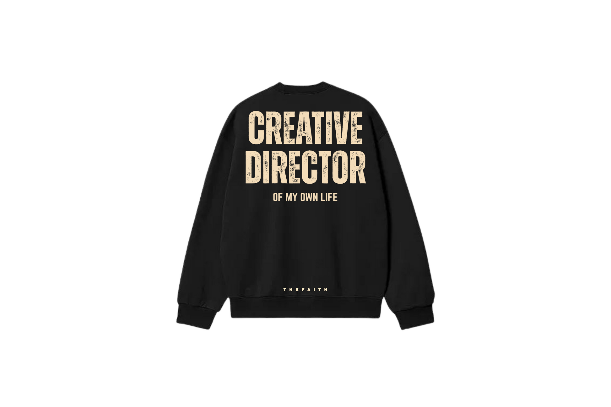 Black sweatshirt with 'CREATIVE DIRECTOR OF MY OWN LIFE' text on the back, brand name visible.